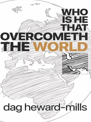 cover image of Who Is He That Overcometh the World